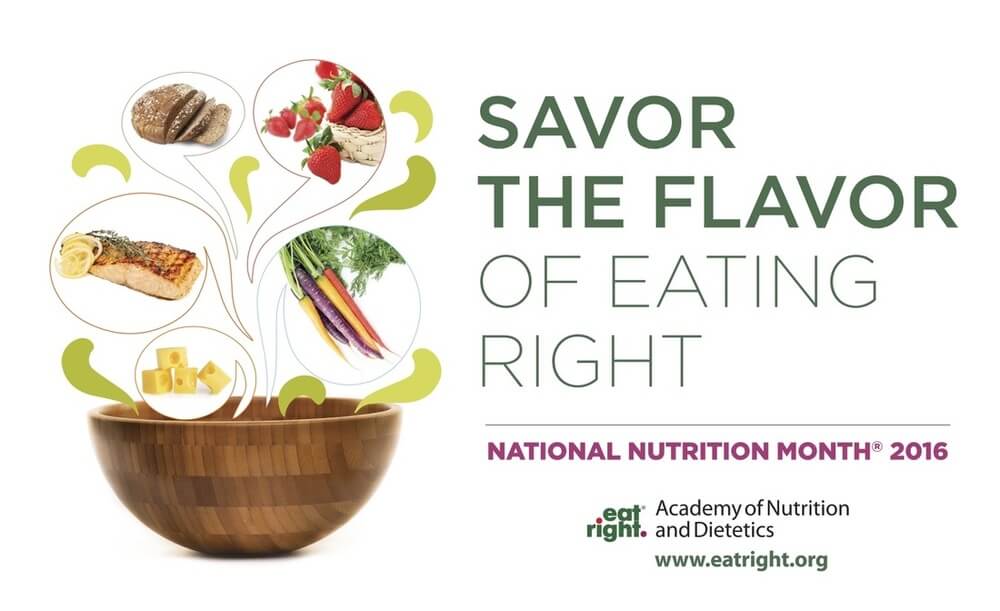 National Nutrition Month 2016 – Savor The Flavor